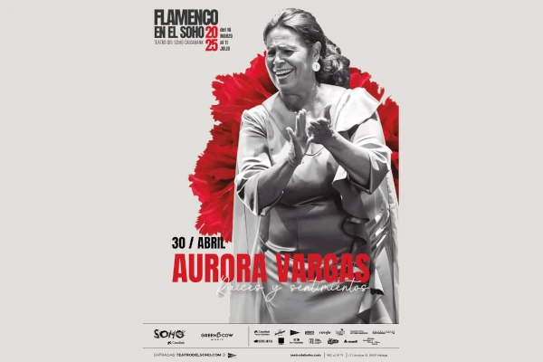 Aurora Vargas - Raíces y Sentimientos - Flamenco en el Soho 2025