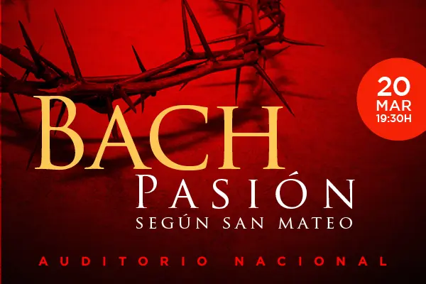 Bach: La Pasión según San Mateo