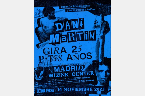 Dani Martín - Gira 25 P*t*s Años