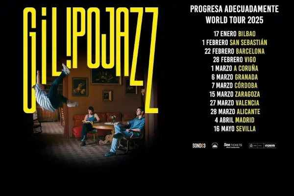 Gilipojazz - Progresa Adecuadamente World Tour 2025