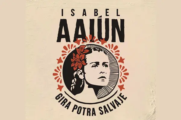 Isabel Aaiún - Gira Potra Salvaje