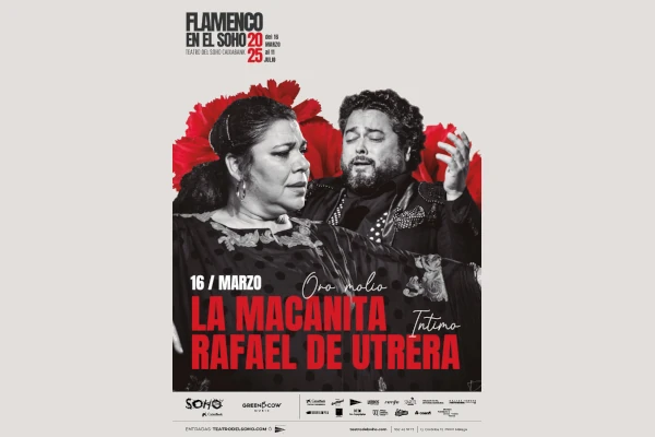 La Macanita "Oro Molío" y Rafael De Utrera "Íntimo" - Flamenco en el Soho 2025